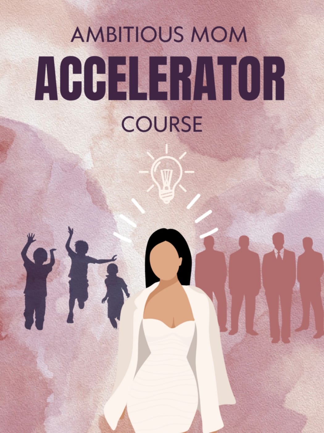 ambitious mom accelerator course